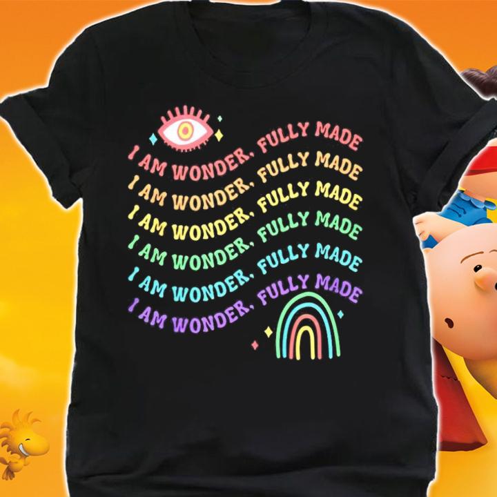I am wonder fully made shirt