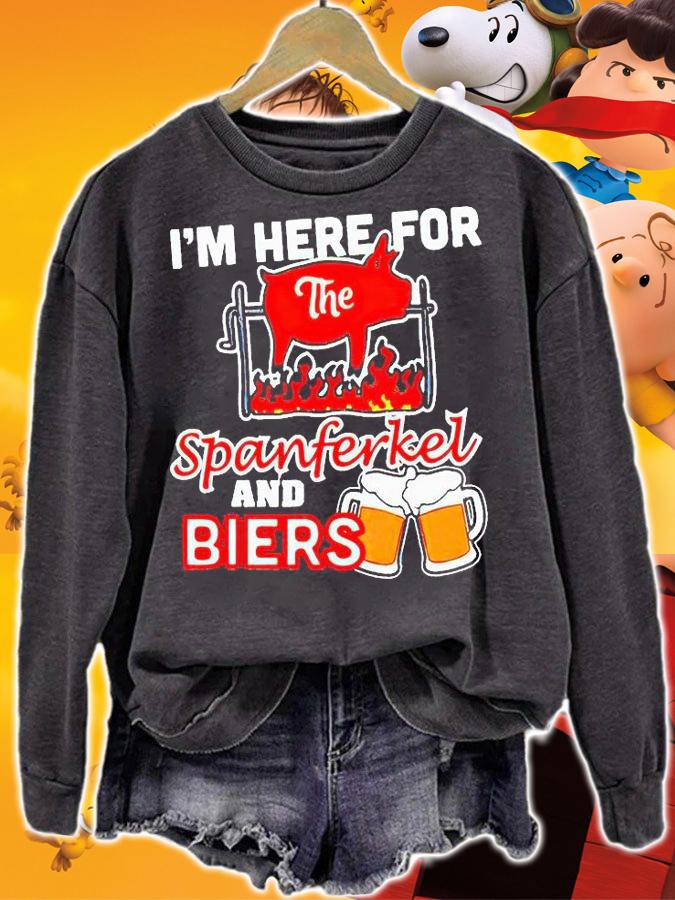 I'm here for the spanferkel and biers T-shirt sweatshirt