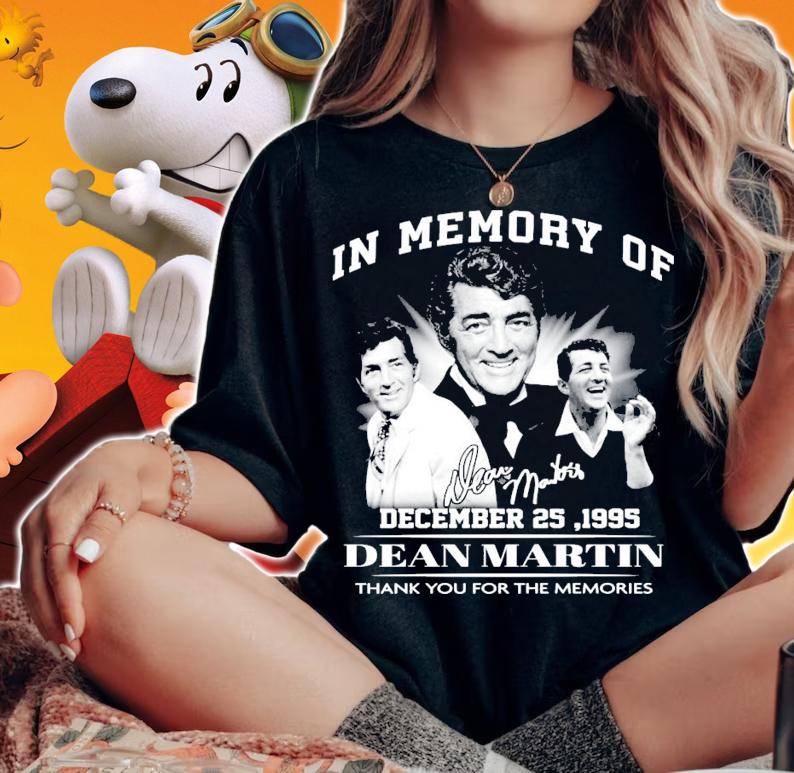 In memory of Dean Martin signature shirt