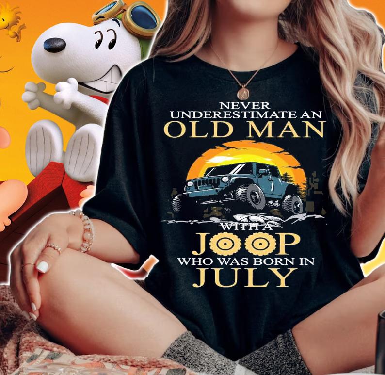 Never underestimate an old man with a jeep who was born In July shirt