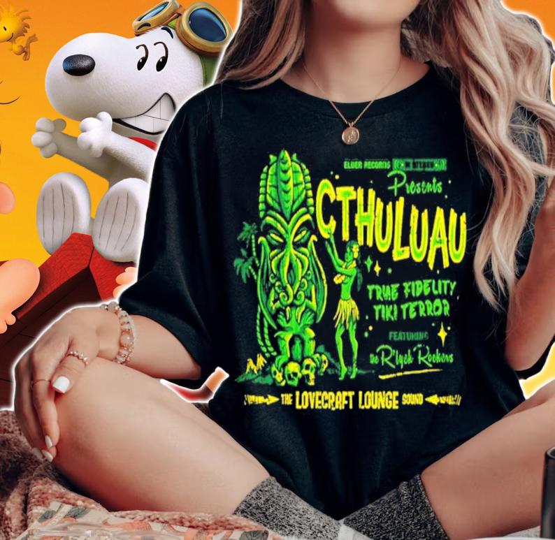 Presents Ctuluau true fidelity tiki terror shirt