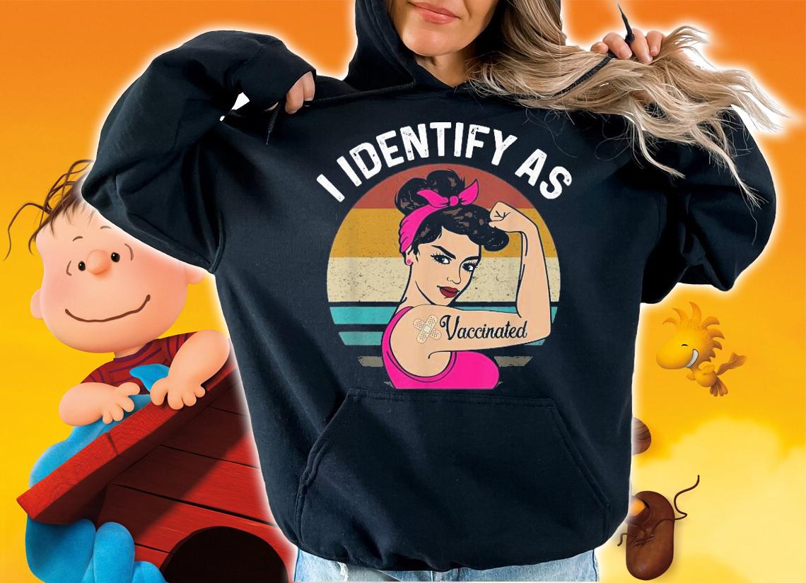 Strong girl I identify as vaccinated vintage shirt hoodie