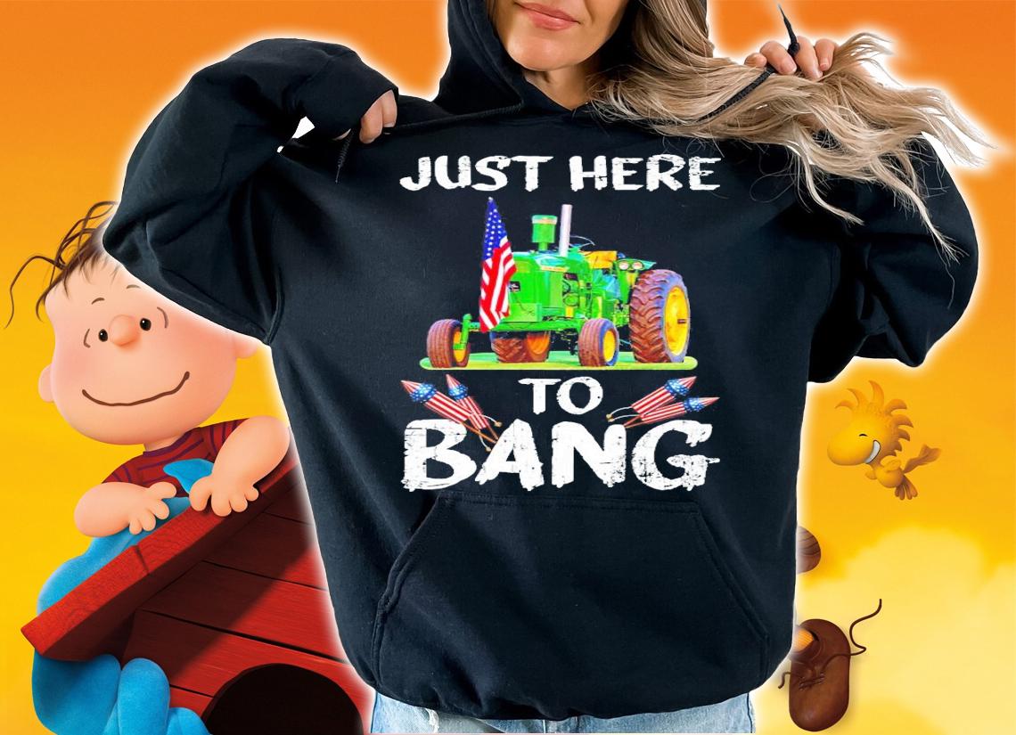 Tractor American flag just here to bang shirt