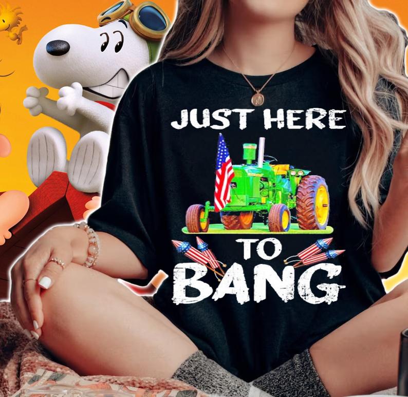 Tractor American flag just here to bang shirt
