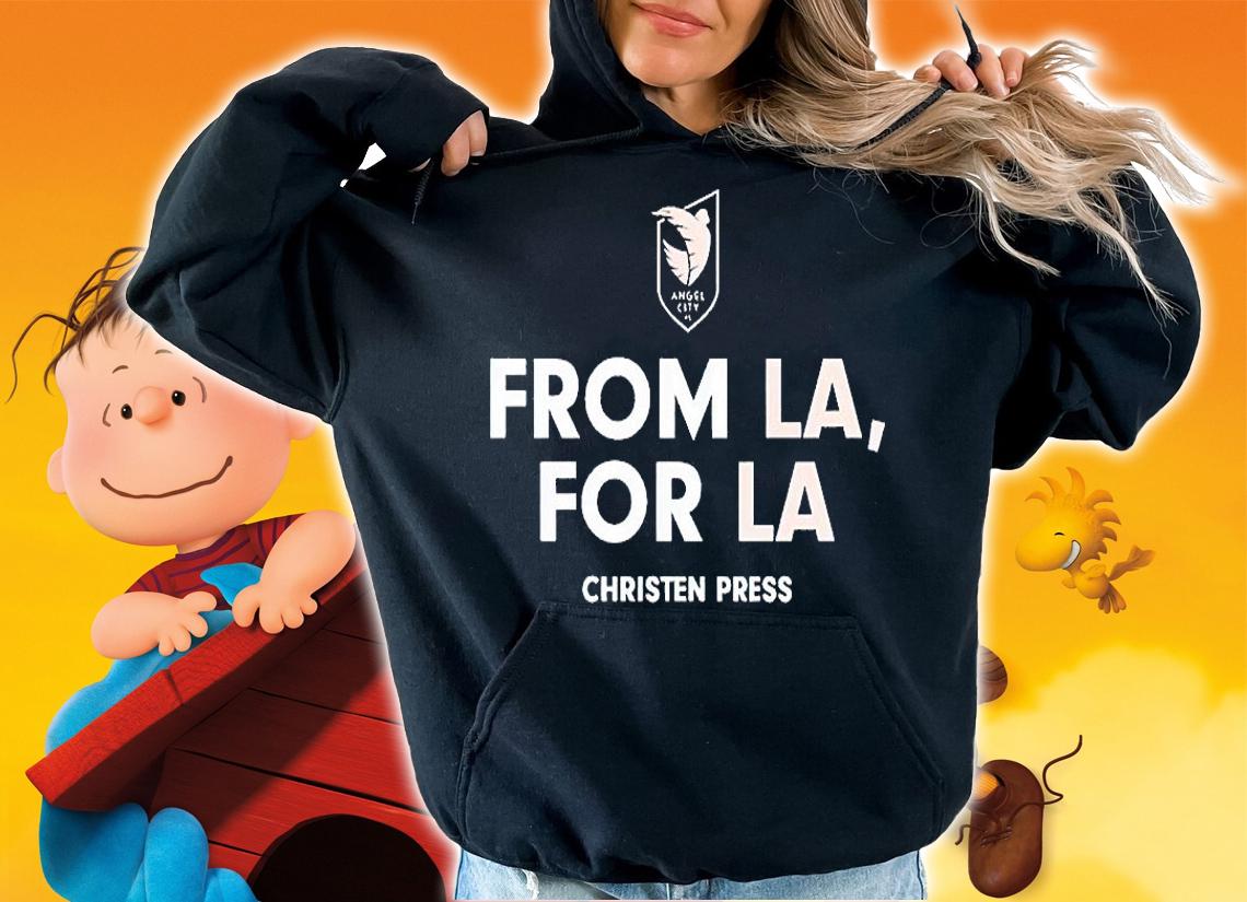 Angel City FC Christen Press from LA for LA T-shirt hoodie