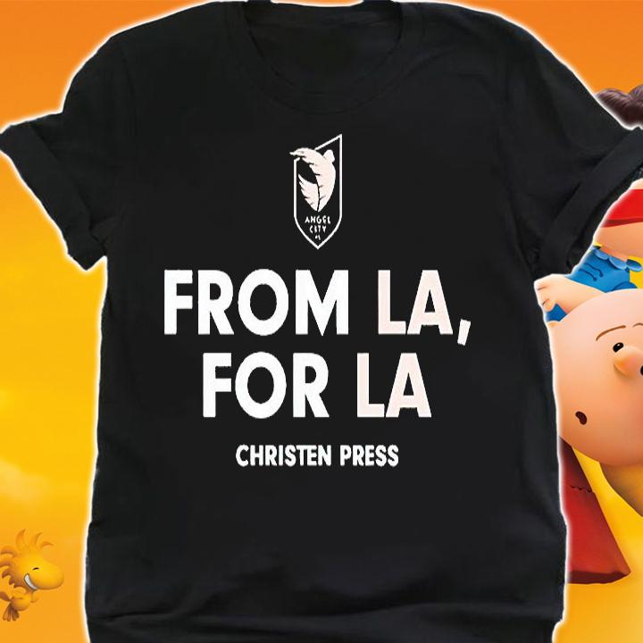 Angel City FC Christen Press from LA for LA T-shirt shirt
