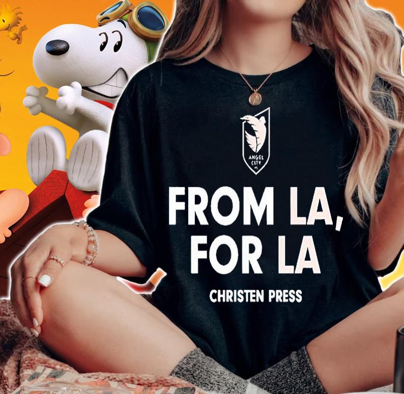 Angel City FC Christen Press from LA for LA T-shirt woman shirt