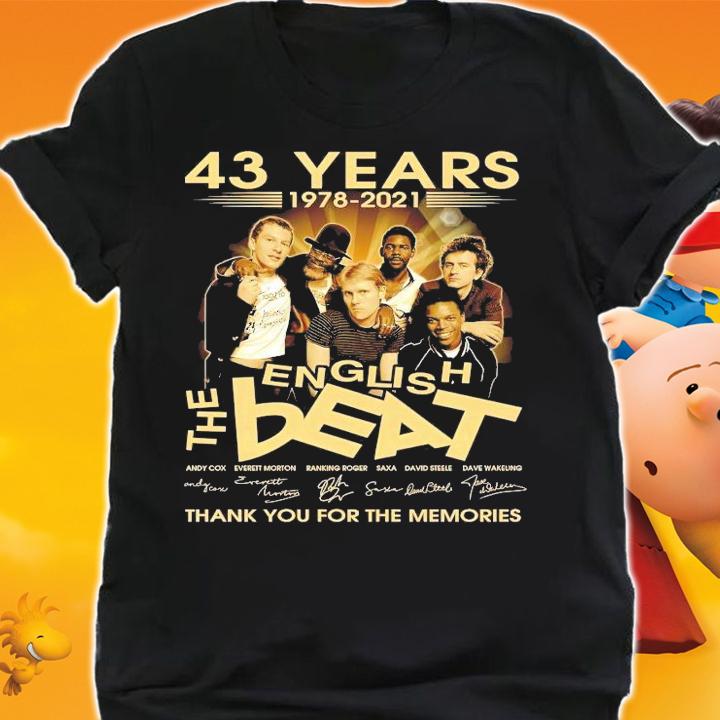 43 years 1978 2021 The English Beat thank you for the memories shirt shirt