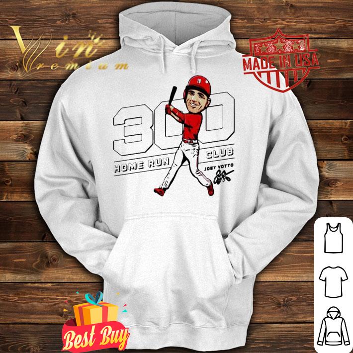 300 home run club Joey Votto signature shirt hoodie
