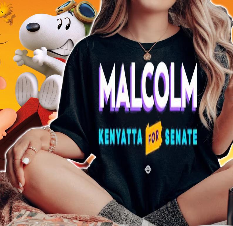 Malcolm Kenyatta for Senate shirt woman shirt
