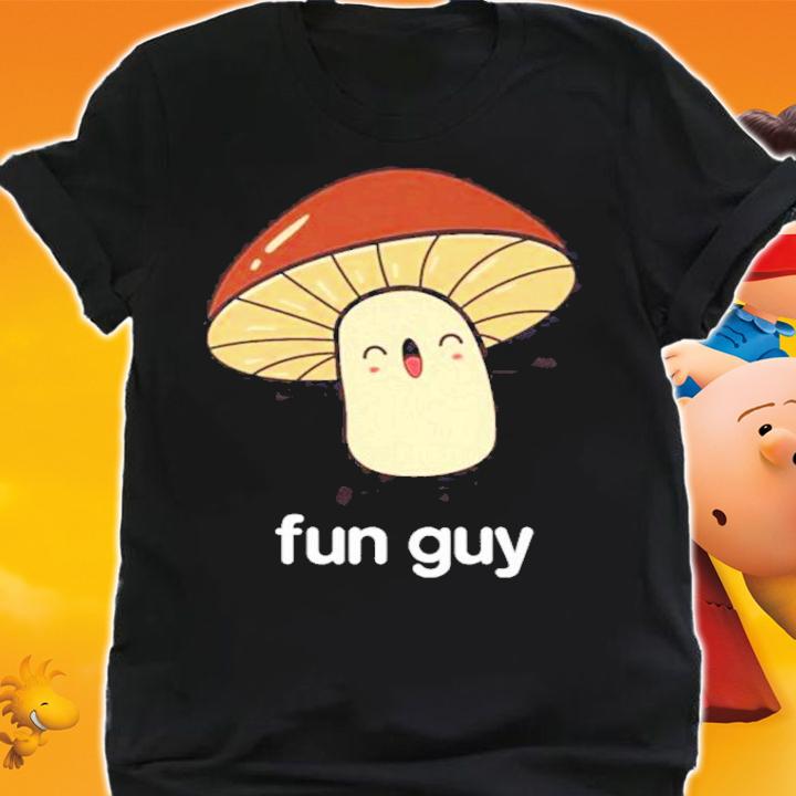 Mushroom fun guy cute shirt shirt