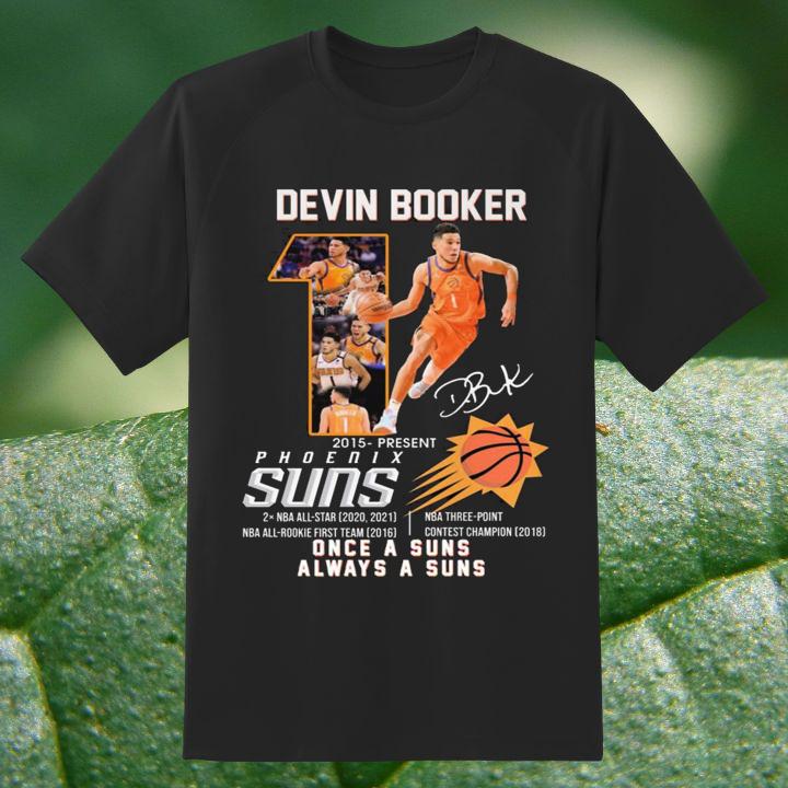 Devin Booker Phoenix Suns 2015-Present Once A Suns Always A Suns T-Shirt - Shop Now!
