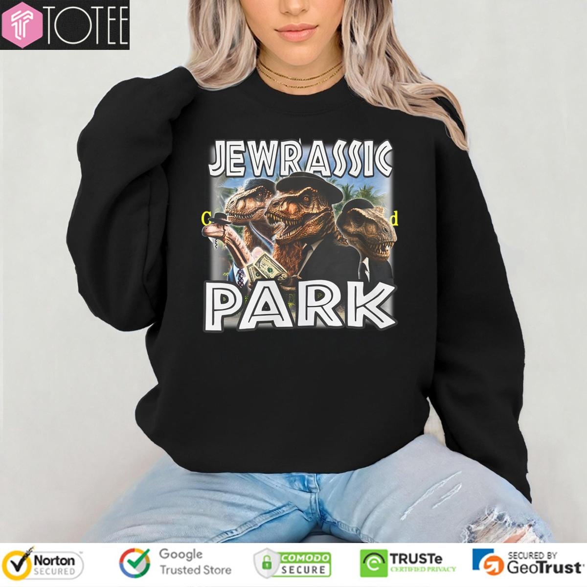Jurassic Park Jewrassic Park Sweatshirt